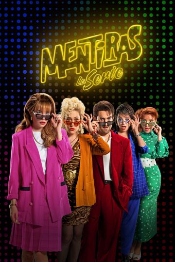Mentiras, The Series poszter