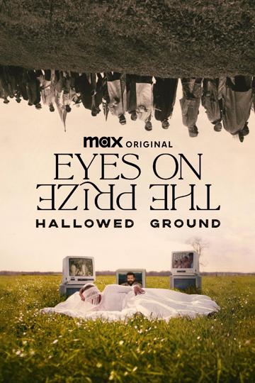 Eyes on the Prize: Hallowed Ground poszter