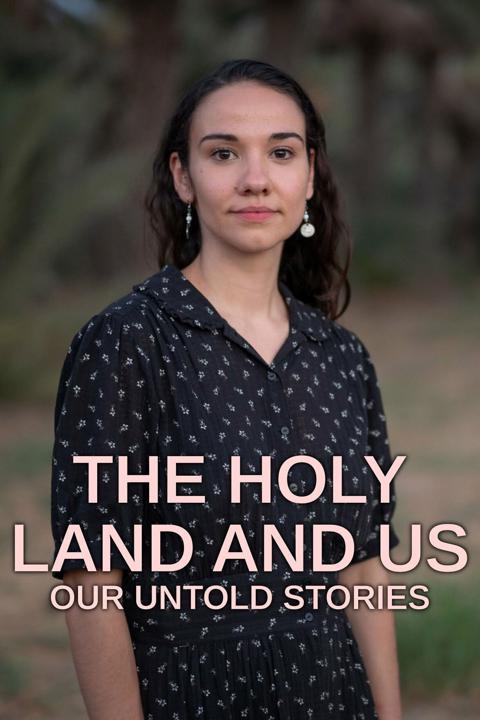 Series poster for The Holy Land and Us: Our Untold Stories