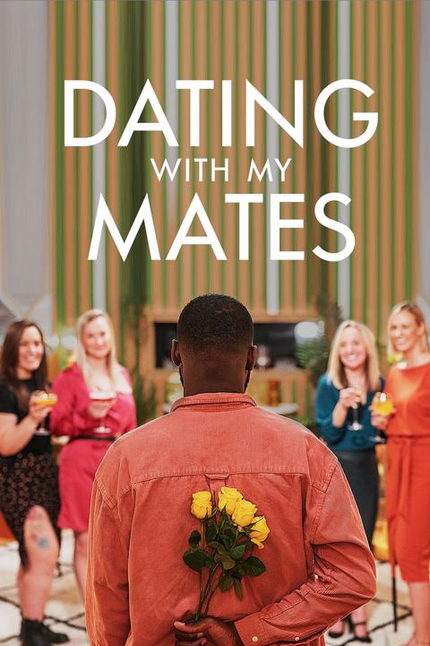 Series poster for Dating with my mates
