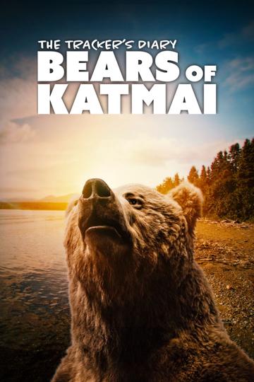 The Tracker's Diary: Bears of Katmai poszter