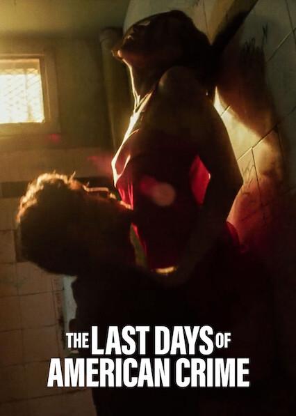 The Last Days of American Crime