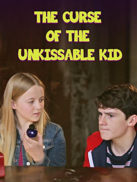 Poster för The Curse of the Un-Kissable Kid