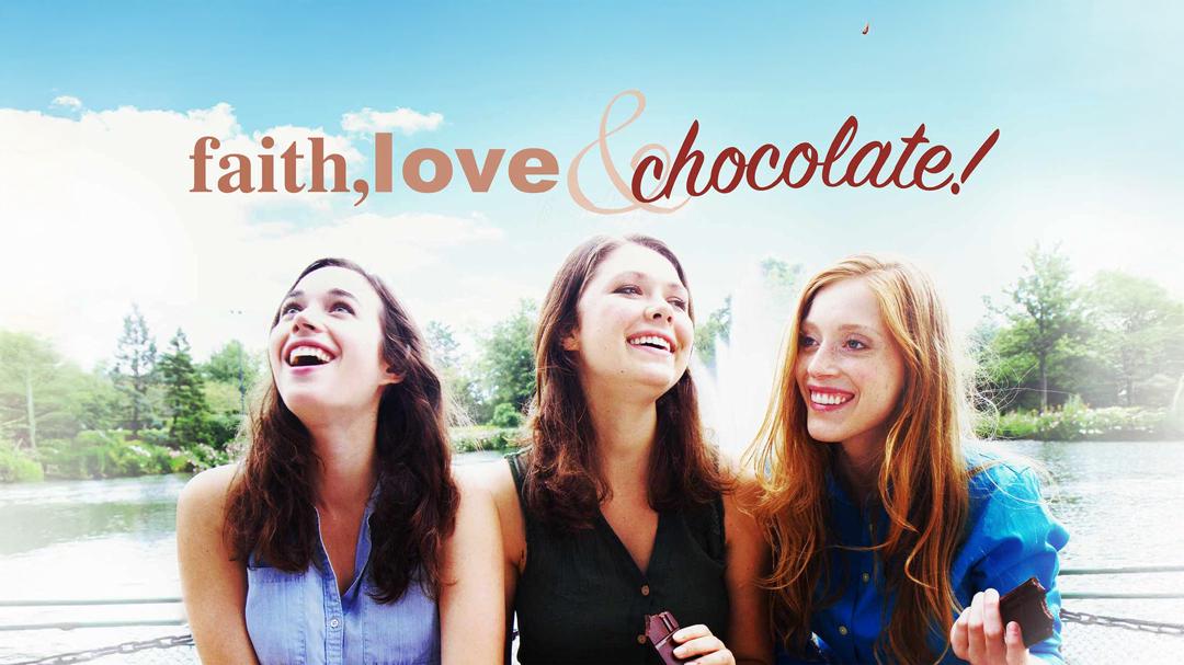 Faith, Love & Chocolate