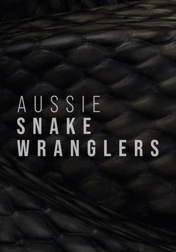 Aussie Snake Wranglers