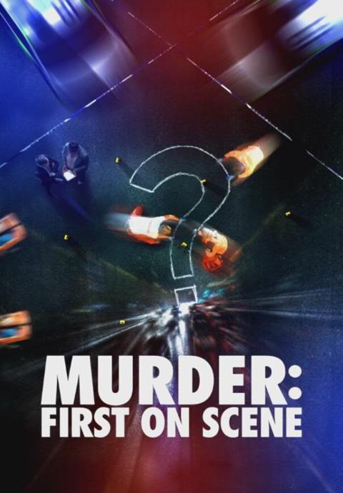 Series poster for Murder: First on Scene