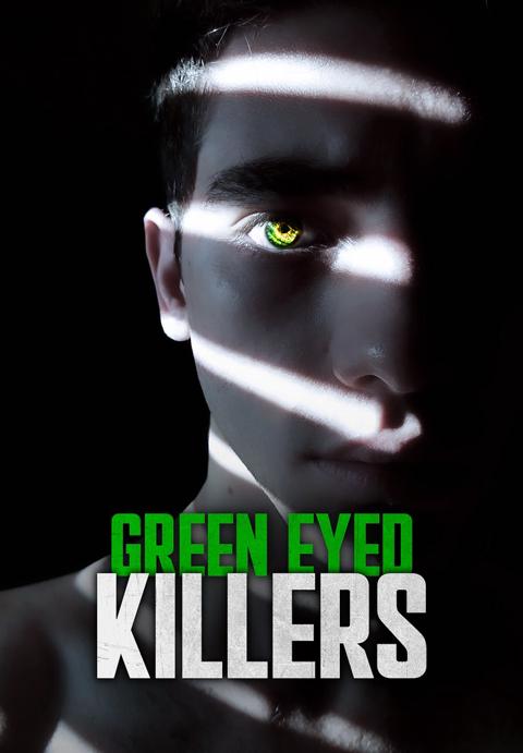 Series poster for Green Eyed Killers