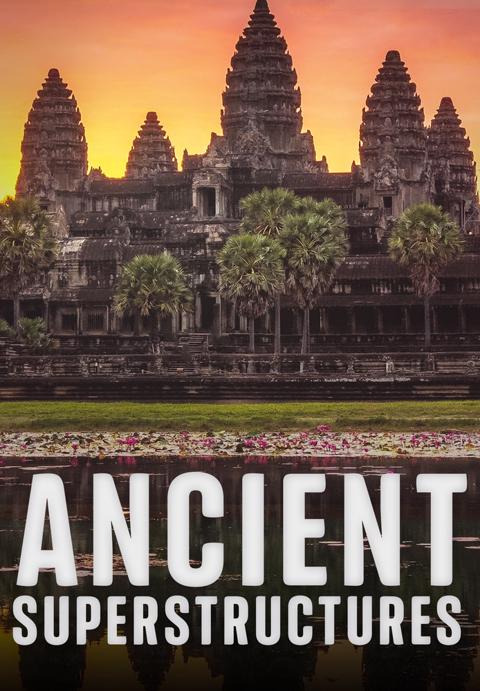 Series poster for Ancient Superstructures