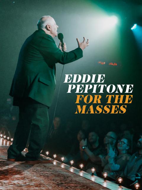Movie poster for Eddie Pepitone: For the Masses