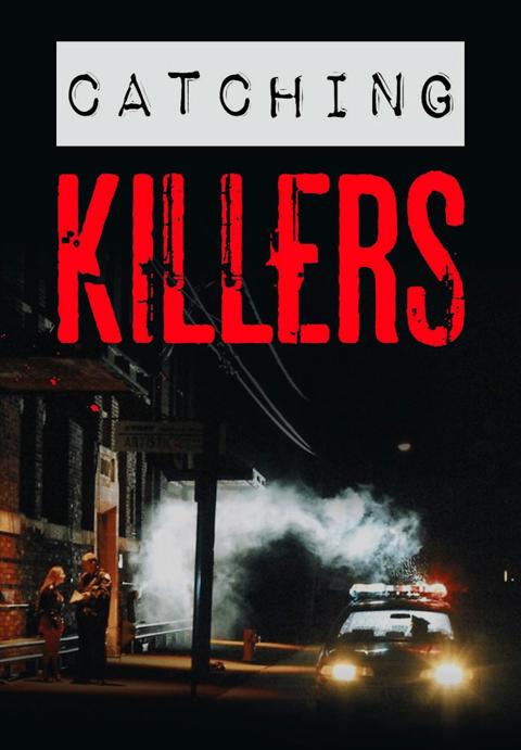 Series poster for Catching Killers