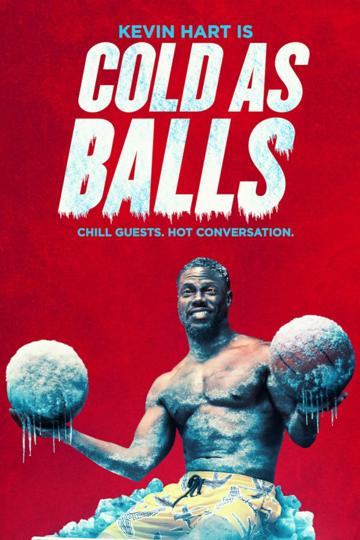 Kevin Hart: Cold As Balls