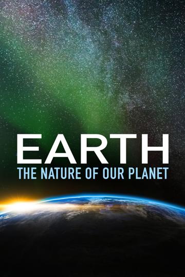 Earth: The Nature of our Planet poszter