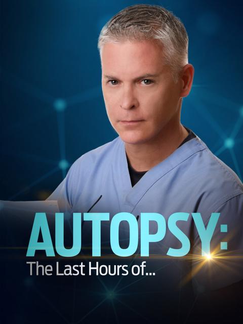 Series poster for Autopsy: The Last Hours of...