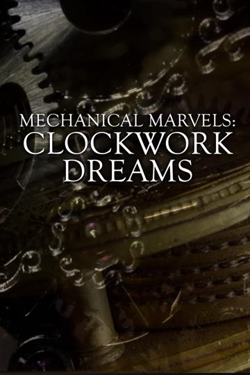 Mechanical Marvels: Clockwork Dreams poszter