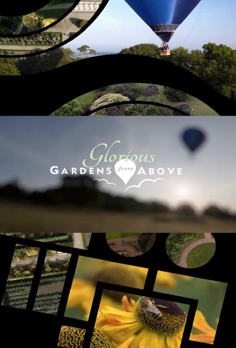 Series poster for Glorious Gardens from Above