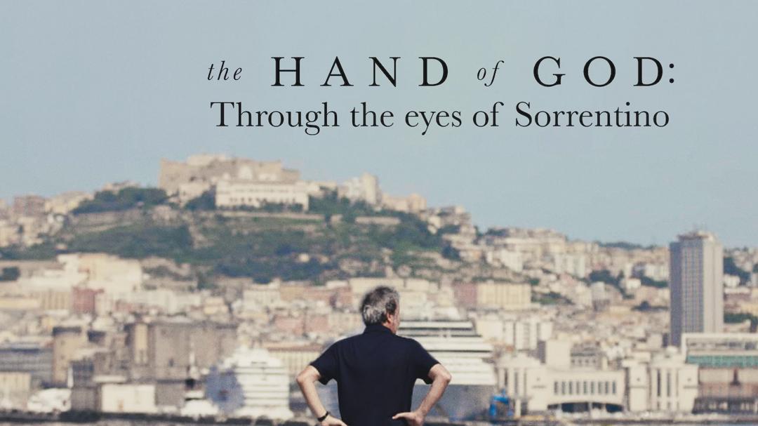 The Hand of God: Through the Eyes of Sorrentino