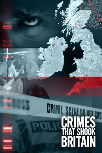 Crimes That Shook Britain