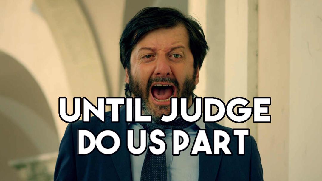 Until Judge Do Us Part