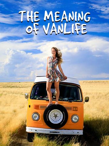 The Meaning of Vanlife poszter
