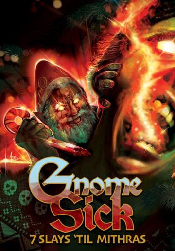 Gnome Sick: 7 Slays Til Mithras