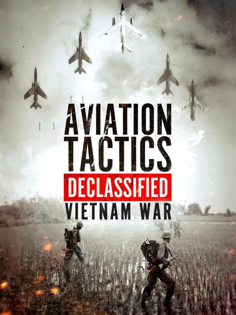 Poster för Aviation Tactics Declassified: Vietnam War