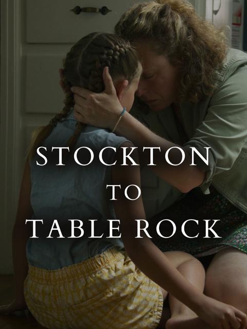 Movie poster for Stockton to Table Rock