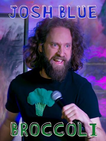 Josh Blue: Broccoli poszter