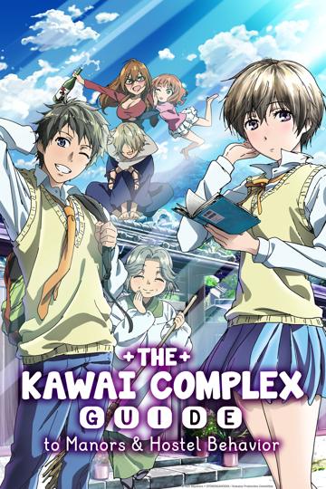 The Kawai Complex Guide to Manors and Hostel Behavior