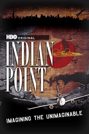 Indian Point: Imagining the Unimaginable poszter