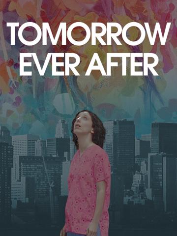 Tomorrow Ever After poszter