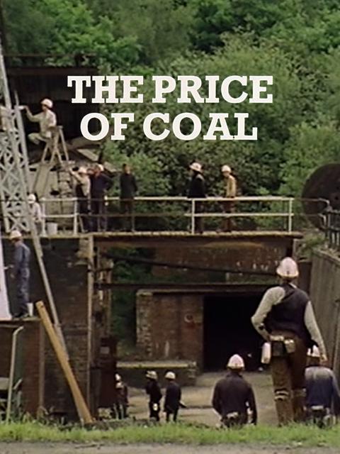 Movie poster for The Price of Coal, Part 1: Meet the People