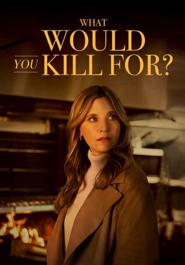 What Would You Kill For?