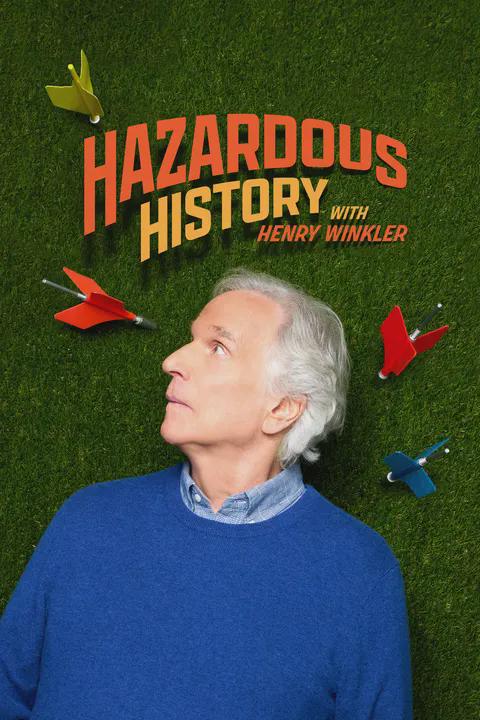 Hazardous History with Henry Winkler