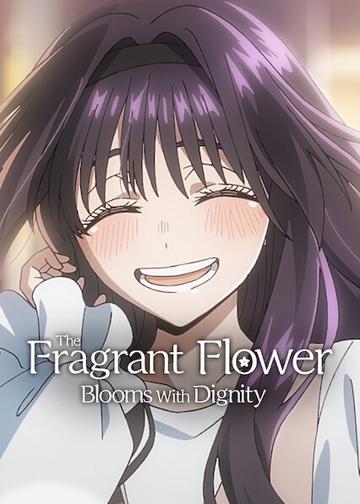 The Fragrant Flower Blooms with Dignity