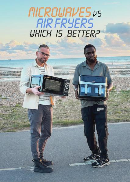 Movie poster for Microwaves vs Air Fryers: Which Is Better?