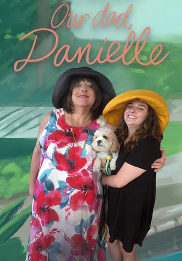 Our Dad, Danielle
