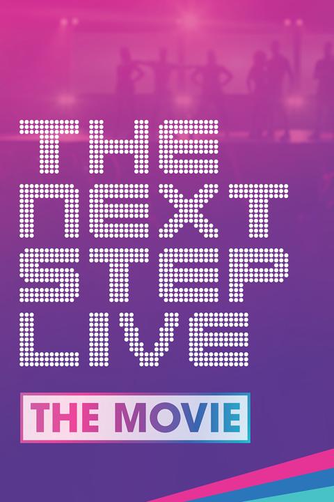 Movie poster for The Next Step Live: The Movie