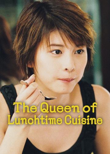 The Queen of Lunchtime Cuisine poszter