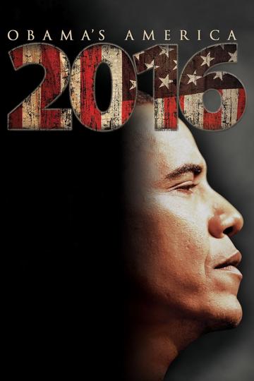 2016: Obama's America poszter