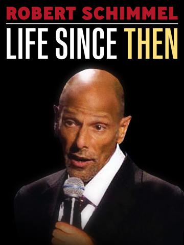 Robert Schimmel: Life Since Then poszter