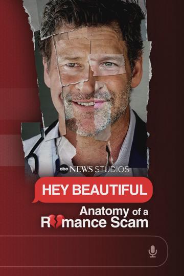 Hey Beautiful: Anatomy of a Romance Scam