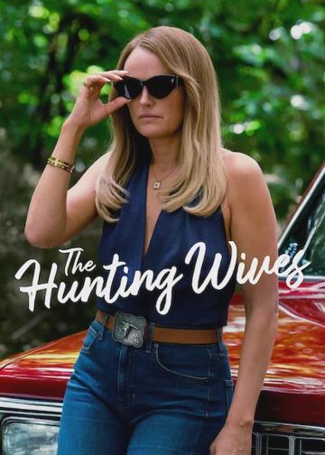 The Hunting Wives poszter