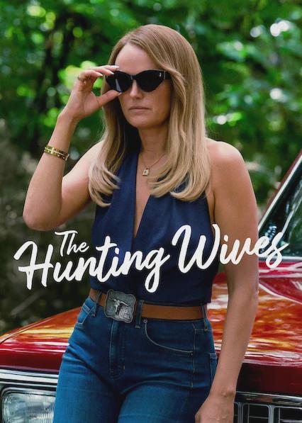 Series poster for The Hunting Wives