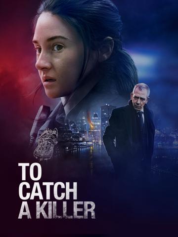 To Catch a Killer