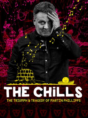 The Chills: The Triumph and Tragedy of Martin Phillipps poszter