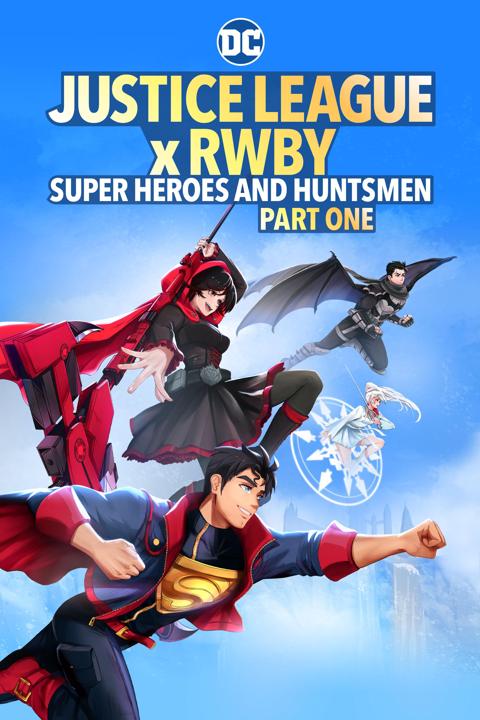 Justice League x RWBY: Super Heroes & Huntsmen, Part One