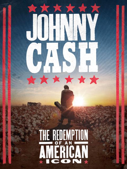 Movie poster for Johnny Cash: The Redemption of an American Icon