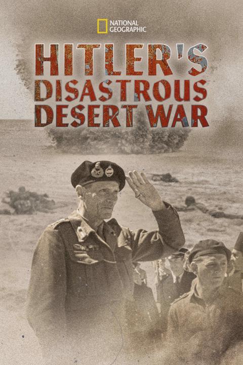 Movie poster for Hitler's Disastrous Desert War