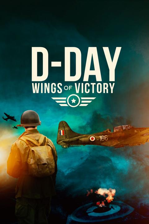 Poster för D-Day: Wings of Victory
