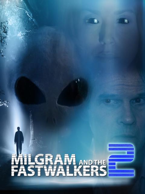 Movie poster for Milgram and the Fastwalkers 2